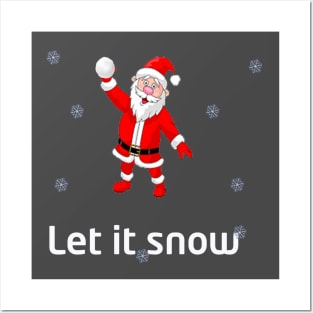 ''let it snow'' santa Posters and Art